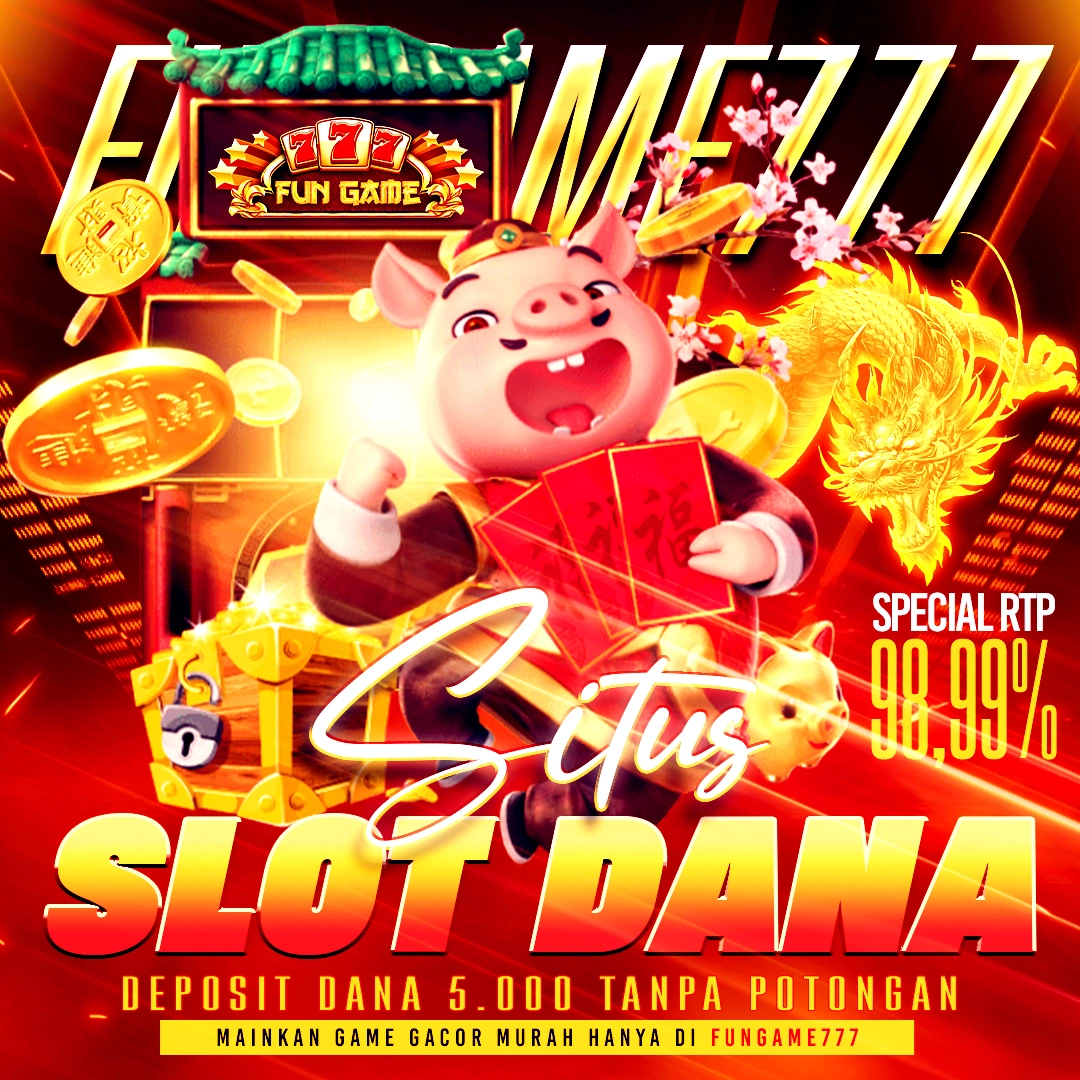 FUNGAME777 - Situs Slot Depo 5K Via DANA Metode QRIS Tanpa Rekening